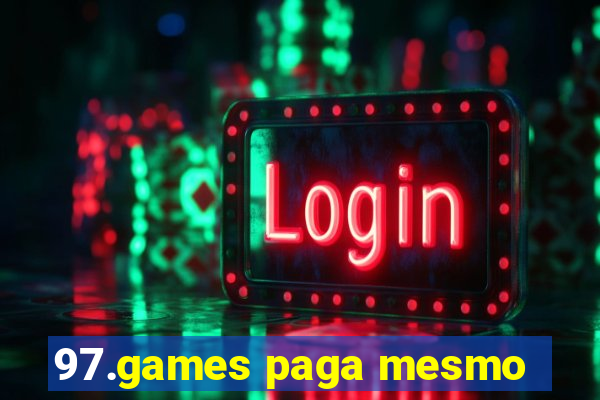 97.games paga mesmo